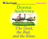 Book cover for "Good, the bad, and the emus, the - a meg langslow mystery".