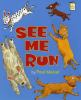 Book cover for "See me run".