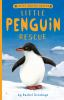 Book cover for "Little penguin rescue".