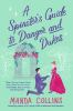 Book cover for "A spinster's guide to danger and dukes".