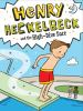 Book cover for "Henry Heckelbeck and the high-dive dare".