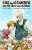 Book cover for "Gus and Grandpa and the Christmas cookies".