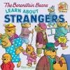 Book cover for "The Berenstain Bears learn about strangers".