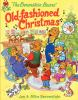 Book cover for "The Berenstain Bears' old-fashioned Christmas".