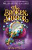 Book cover for "The broken mirror".