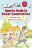 Book cover for "Amelia Bedelia under construction".