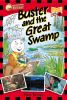 Book cover for "Buster and the great swamp".