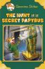 Book cover for "The hunt for the secret papyrus".