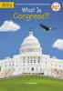 Book cover for "What is Congress?".