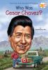 Book cover for "Who was Cesar Chavez?".