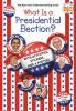 Book cover for "What is a presidential election?".