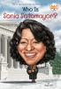 Book cover for "Who is Sonia Sotomayor?".