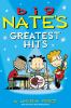 Book cover for "Big Nate's greatest hits".