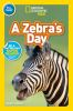 Book cover for "National Geographic Readers: A Zebra's Day (Pre-Reader)".