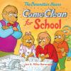 Book cover for "The Berenstain Bears Come Clean for School".
