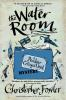 Book cover for "The water room".