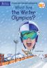 Book cover for "What are the Winter Olympics?".