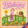 Book cover for "Pinkalicious and the pink pumpkin".