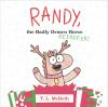 Book cover for "Randy, the badly drawn reindeer!".