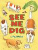Book cover for "See me dig".