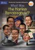 Book cover for "What was the Harlem Renaissance?".