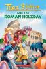 Book cover for "Thea Stilton and the Roman holiday".