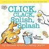 Book cover for "Click, clack, splish, splash".