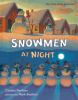 Book cover for "Snowmen at night".