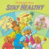 Book cover for "The berenstain bears stay healthy".