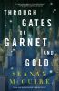 Book cover for "Through Gates of Garnet and Gold".