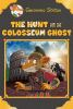 Book cover for "The hunt for the Colosseum ghost".