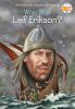Book cover for "Who was Leif Erikson?".