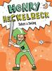 Book cover for "Henry Heckelbeck takes a swing".