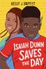 Book cover for "Isaiah Dunn saves the day".