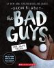 Book cover for "The Bad Guys in one last thing".