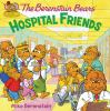 Book cover for "The Berenstain Bears: Hospital Friends".