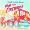 Book cover for "The Berenstain Bears visit the firehouse".