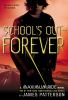 Book cover for "School's out-- forever".