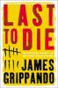 Book cover for "Last to die".