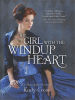 Book cover for "The Girl with the Windup Heart".