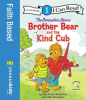 Book cover for "Brother Bear and the Kind Cub".