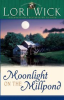 Book cover for "Moonlight on the Millpond".