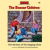Book cover for "The Mystery of the Singing Ghost".