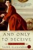 Book cover for "And only to deceive".