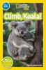 Book cover for "National Geographic readers. Climb, koala!".