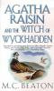 Book cover for "Agatha Raisin and the witch of Wyckhadden".