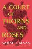 Book cover for "A court of thorns and roses".