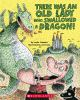 Book cover for "There was an old lady who swallowed a dragon!".