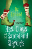 Book cover for "Mrs. Claus and the Santaland Slayings".