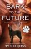 Book cover for "Bark to the future".